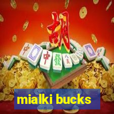 mialki bucks